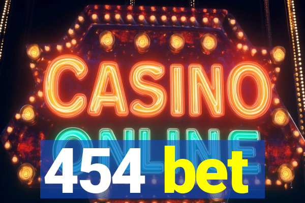 454 bet